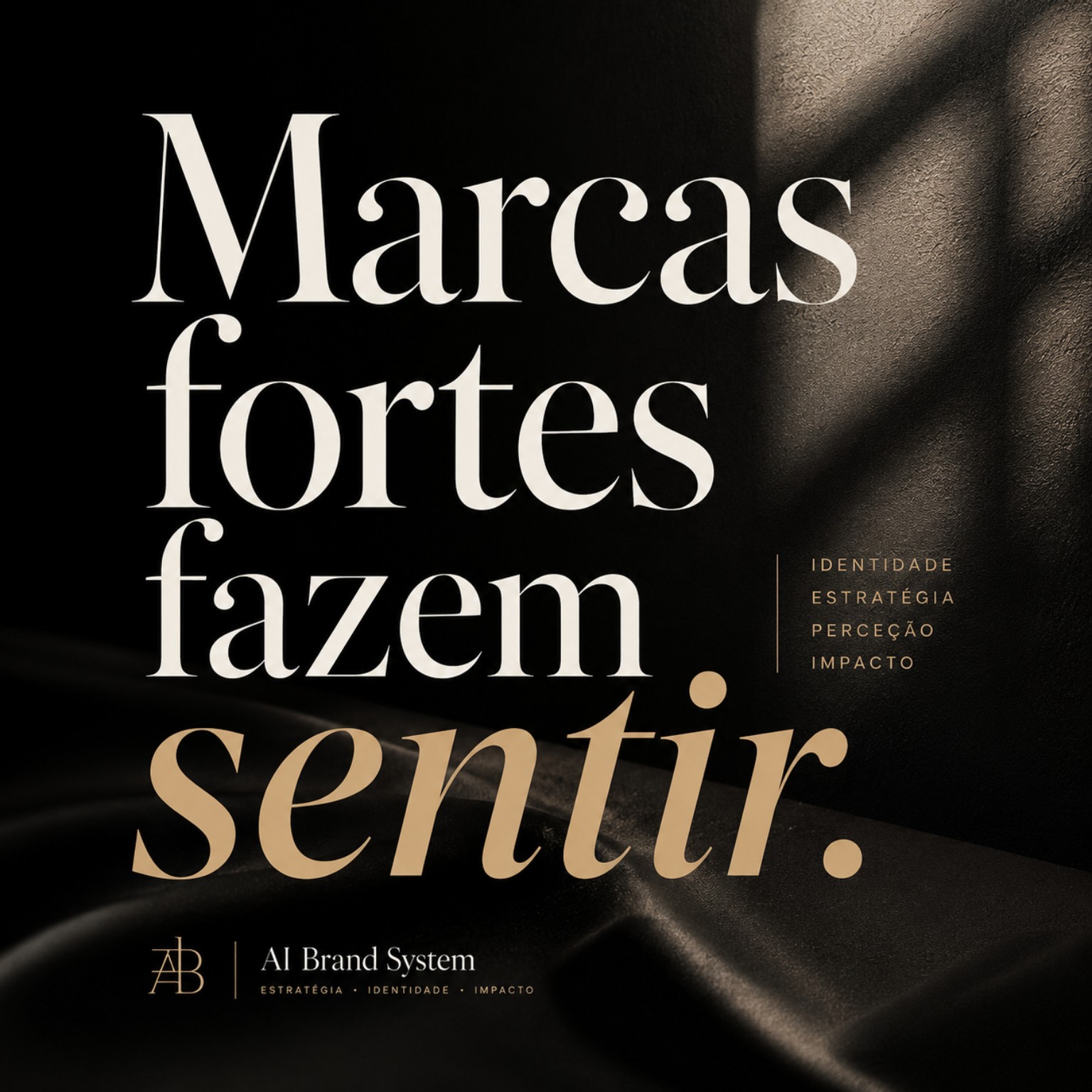 Marcas fortes fazem sentir